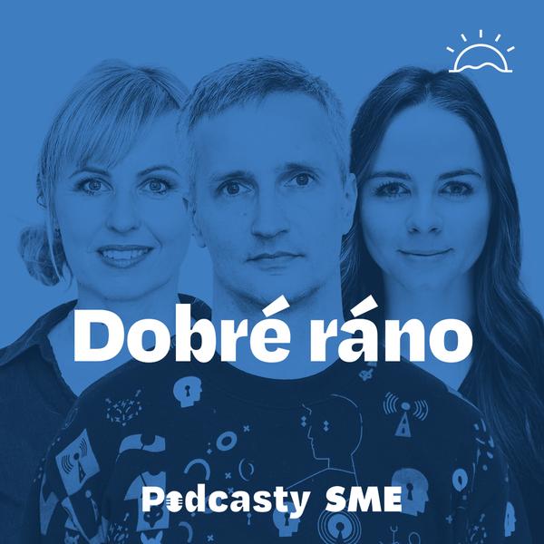 Dobré ráno | Denný podcast denníka SME